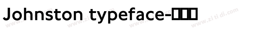 Johnston typeface字体转换 Johnston typeface字体转换